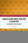 Translating Great Russian Literature : The Penguin Russian Classics - eBook