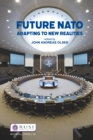 Future NATO : Adapting to New Realities - eBook