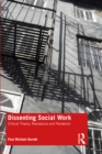 Dissenting Social Work : Critical Theory, Resistance and Pandemic - eBook