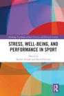 Stress, Well-Being, and Performance in Sport - eBook