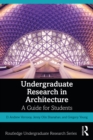 Undergraduate Research in Architecture : A Guide for Students - eBook