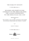 Spanish and Portuguese Conflict in the Spice Islands: The Loaysa Expedition to the Moluccas 1525-1535 : From Book XX of The General and Natural History of the Indies by Gonzalo Fernandez de Oviedo y V - eBook