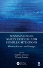 Sensemaking in Safety Critical and Complex Situations : Human Factors and Design - eBook