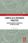Comics as a Research Practice : Drawing Narrative Geographies Beyond the Frame - eBook