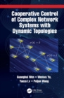 Cooperative Control of Complex Network Systems with Dynamic Topologies - eBook
