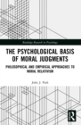 The Psychological Basis of Moral Judgments : Philosophical and Empirical Approaches to Moral Relativism - eBook