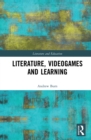 Literature, Videogames and Learning - eBook