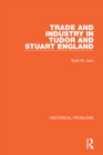 Trade and Industry in Tudor and Stuart England - eBook