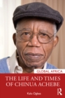 The Life and Times of Chinua Achebe - eBook