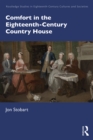 Comfort in the Eighteenth-Century Country House - eBook