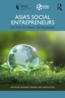 Asia's Social Entrepreneurs : Do Well, Do Good... Do Sustainably - eBook