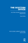 The Scottish Office : And Other Scottish Government Departments - eBook