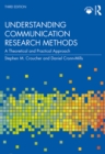 Understanding Communication Research Methods : A Theoretical and Practical Approach - eBook