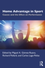 Home Advantage in Sport : Causes and the Effect on Performance - eBook