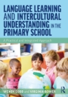 Language Learning and Intercultural Understanding in the Primary School : A Practical and Integrated Approach - eBook