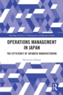 Operations Management in Japan : The Efficiency of Japanese Manufacturing - eBook