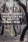 Transforming Universities in the Midst of Global Crisis : A University for the Common Good - eBook
