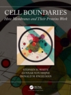 Cell Boundaries : How Membranes and Their Proteins Work - eBook