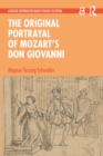 The Original Portrayal of Mozart’s Don Giovanni - eBook