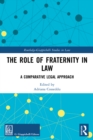 The Role of Fraternity in Law : A Comparative Legal Approach - eBook