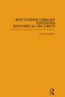 Routledge Library Editions: Historical Security : 12 Volume Set - eBook