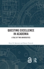 Questing Excellence in Academia : A Tale of Two Universities - eBook