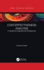 Cost-Effectiveness Analysis : A Systems Engineering Perspective - eBook