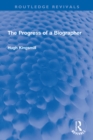 The Progress of a Biographer - eBook