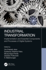 Industrial Transformation : Implementation and Essential Components and Processes of Digital Systems - eBook