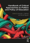 Handbook of Critical Approaches to Politics and Policy of Education - eBook