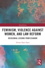 Feminism, Violence Against Women, and Law Reform : Decolonial Lessons from Ecuador - eBook