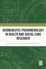 Hermeneutic Phenomenology in Health and Social Care Research - eBook