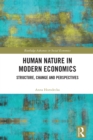 Human Nature in Modern Economics : Structure, Change and Perspectives - eBook