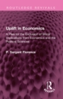 Uplift in Economics : A Plea for the Exclusion of Moral Implications from Economics and the Political Sciences - eBook