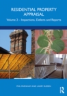Residential Property Appraisal : Volume 2: Inspections, Defects and Reports - eBook
