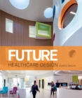Future Healthcare Design - eBook