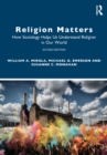 Religion Matters : How Sociology Helps Us Understand Religion in Our World - eBook