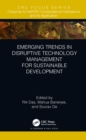 Emerging Trends in Disruptive Technology Management for Sustainable Development - eBook