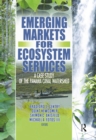 Emerging Markets for Ecosystem Services : A Case Study of the Panama Canal Watershed - eBook