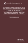 Mathematical Problems of Classical Nonlinear Electromagnetic Theory - eBook