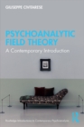 Psychoanalytic Field Theory : A Contemporary Introduction - eBook