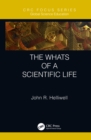 The Whats of a Scientific Life - eBook