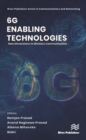 6G Enabling Technologies : New Dimensions to Wireless Communication - eBook