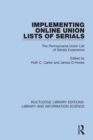 Implementing Online Union Lists of Serials : The Pennsylvania Union Lists of Serials - eBook