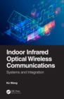 Indoor Infrared Optical Wireless Communications : Systems and Integration - eBook