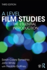 A Level Film Studies : The Essential Introduction - eBook
