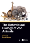 The Behavioural Biology of Zoo Animals - eBook