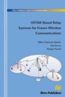 Ofdm Based Relay Systems for Future Wireless Communications - eBook