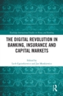 The Digital Revolution in Banking, Insurance and Capital Markets - eBook