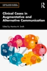Clinical Cases in Augmentative and Alternative Communication - eBook